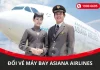 Quy định hoàn đổi vé máy bay Asiana Airlines